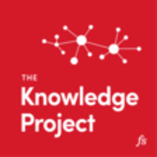 The Knowledge Project